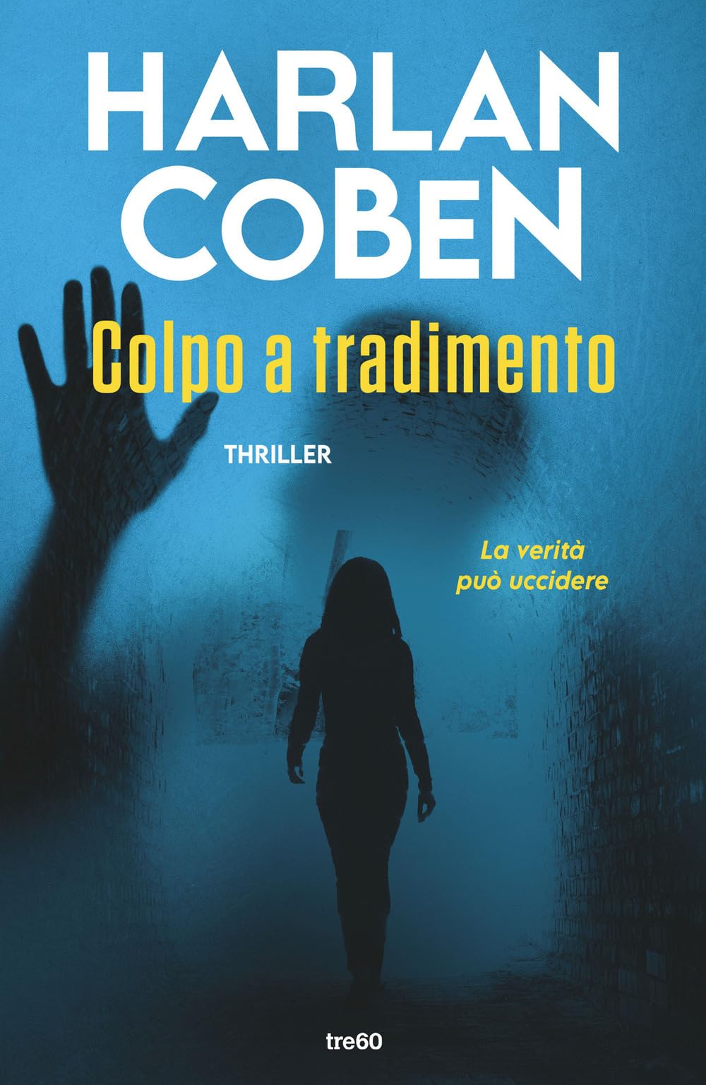 Colpo a tradimento (Narrativa TRE60) Action & Adventure