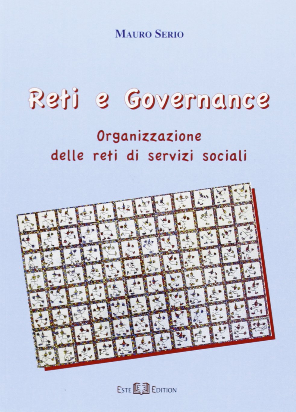 Reti e governance. Organizzazione delle reti di servizi sociali book