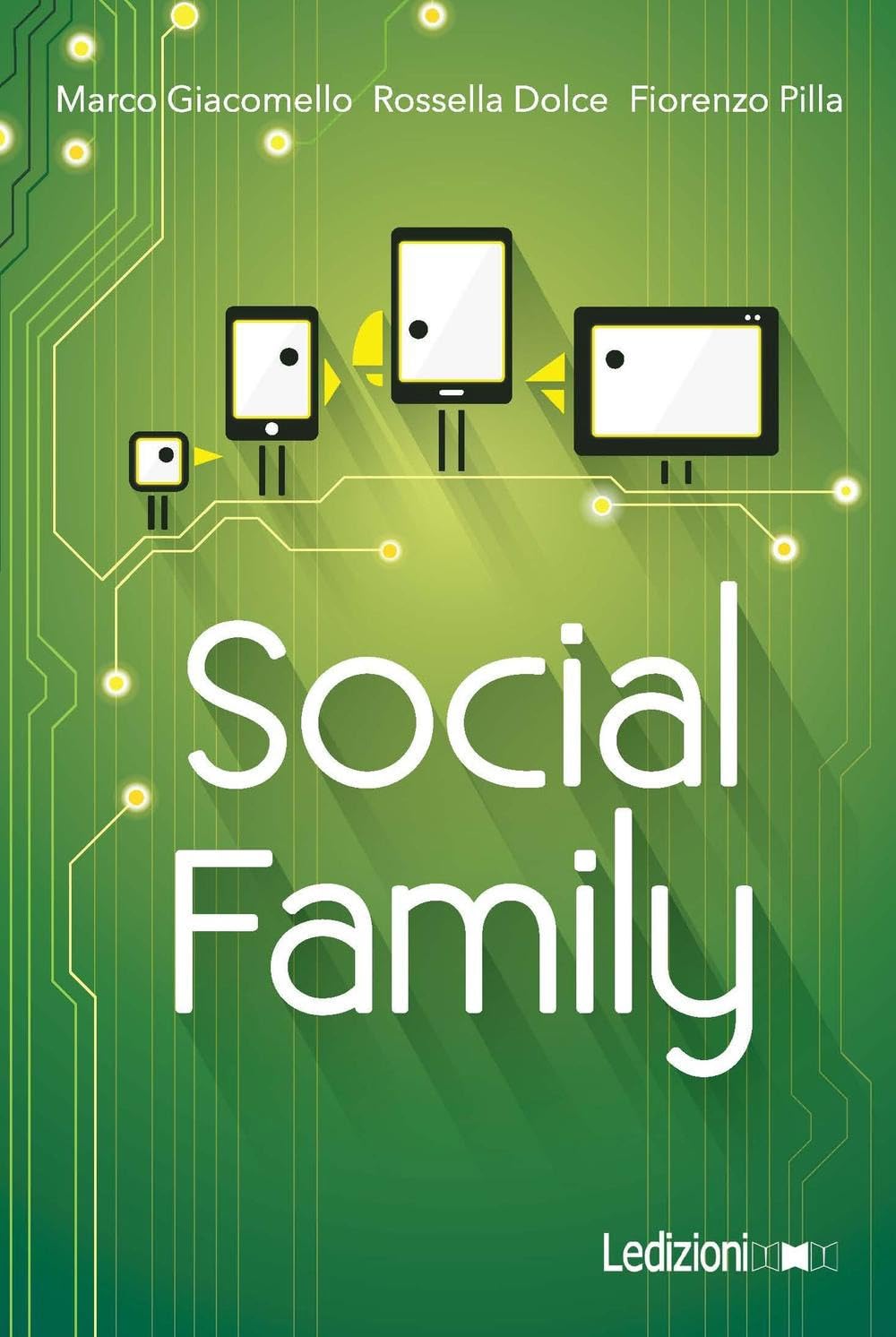 Social family. Sfide per famiglie al tempo del digitale Non-fiction books