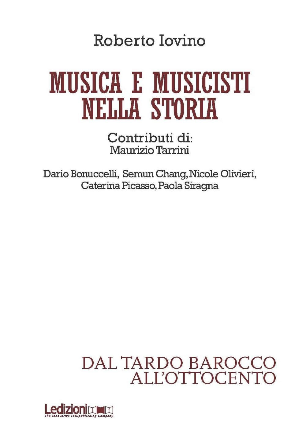 Musica e musicisti nella storia. Dal tardo Barocco e all'Ottocento Arts & Music