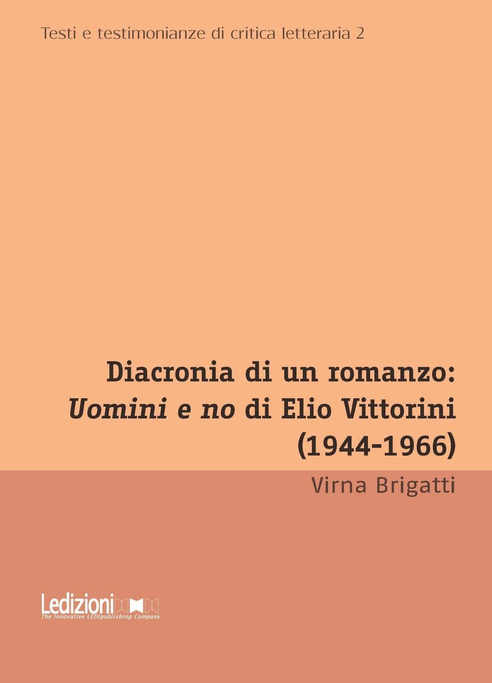 Diacronia di un romanzo: Uomini e no di Elio Vittorini (1944-1966) book
