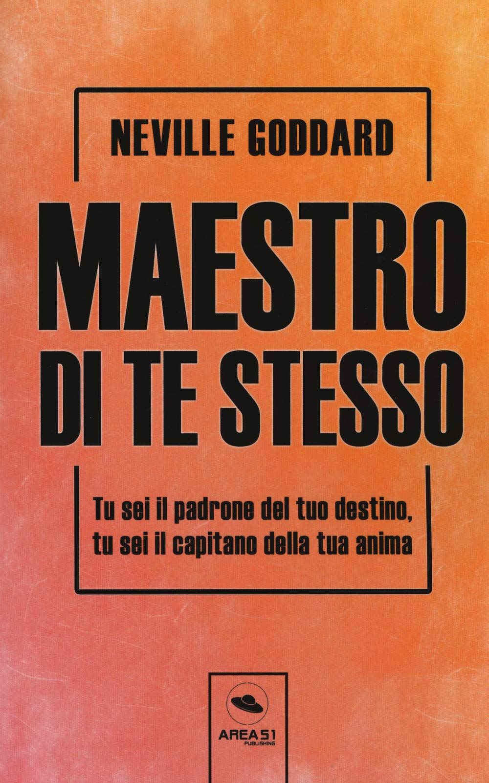 Maestro di te stesso. Tu sei il padrone del tuo destino, tu sei il capitano della tua anima Religion & Esotericism