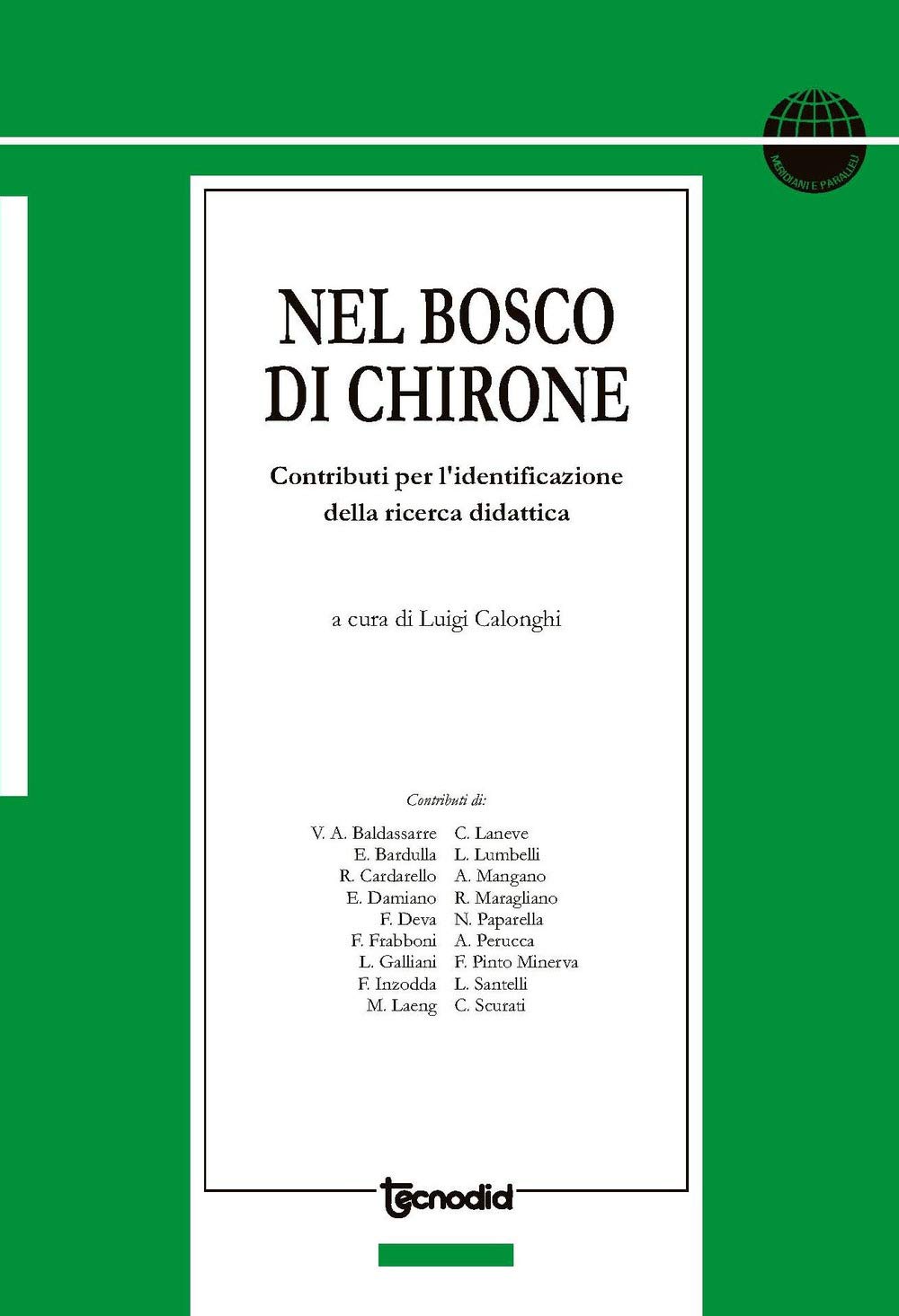Nel bosco di Chirone. Contribui per l'identificazione della ricerca didattica book