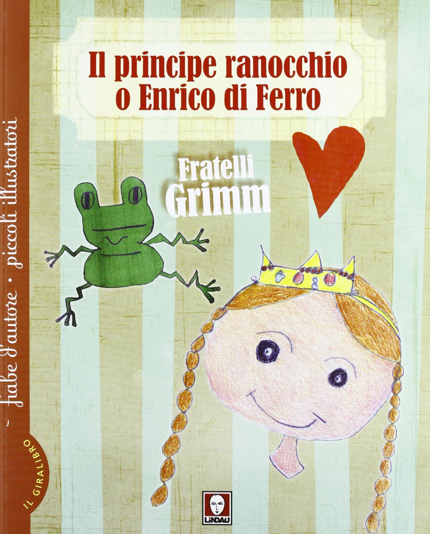 Il principe ranocchio o Enrico di ferro-Le tre piume book