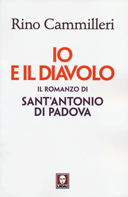 Io e il diavolo. Il romanzo di sant'Antonio di Padova book