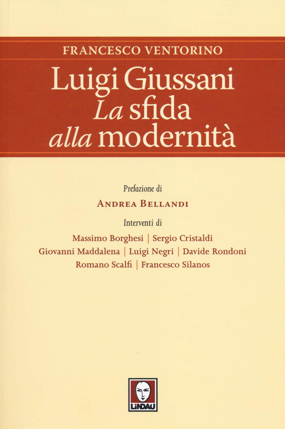 Luigi Giussani. La sfida alla modernità Politics & History