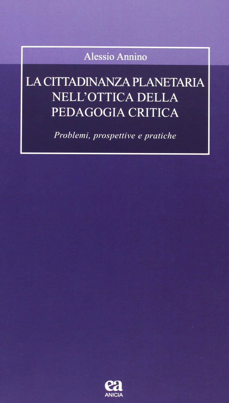 La cittadinanza planetaria nell'ottica della pedagogia critica book