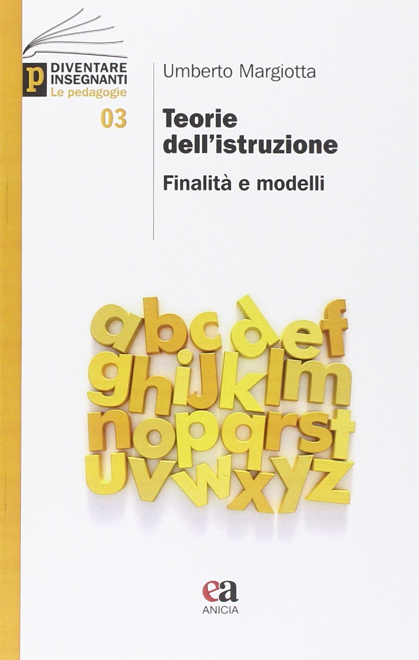 Teorie dell'istruzione. Finalità e modelli Education & Training