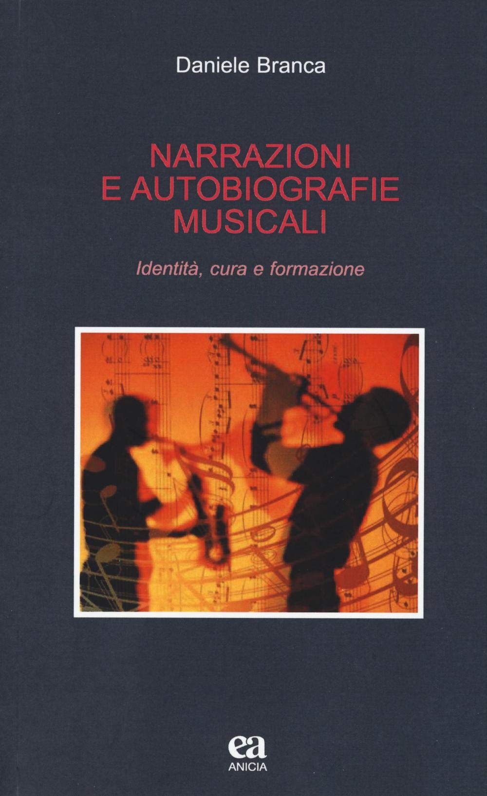 Narrazioni e autobiografie musicali. Identità, cura e formazione Arts & Music