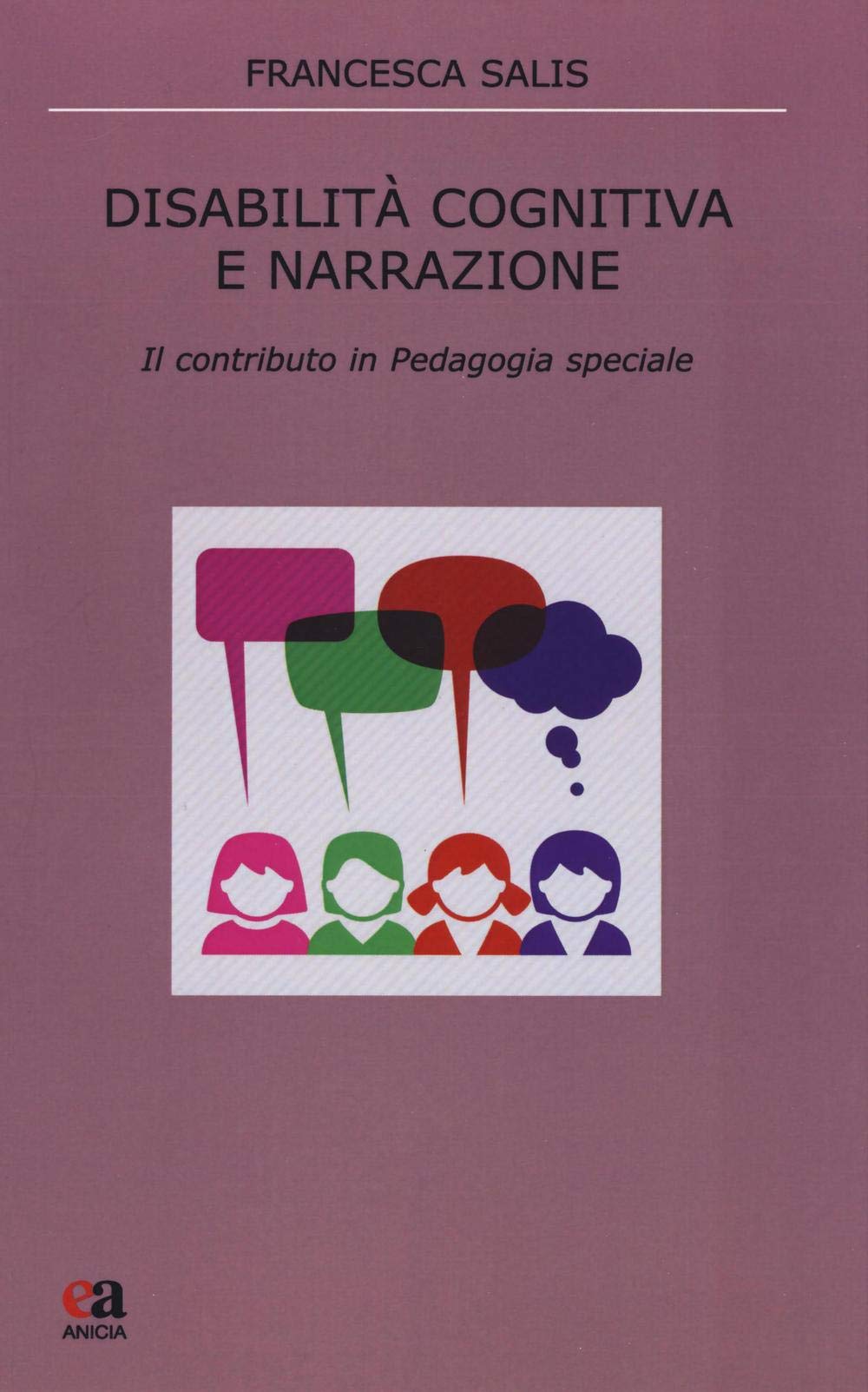 Disabilità cognitiva e narrazione. Il contributo in pedagogia speciale book