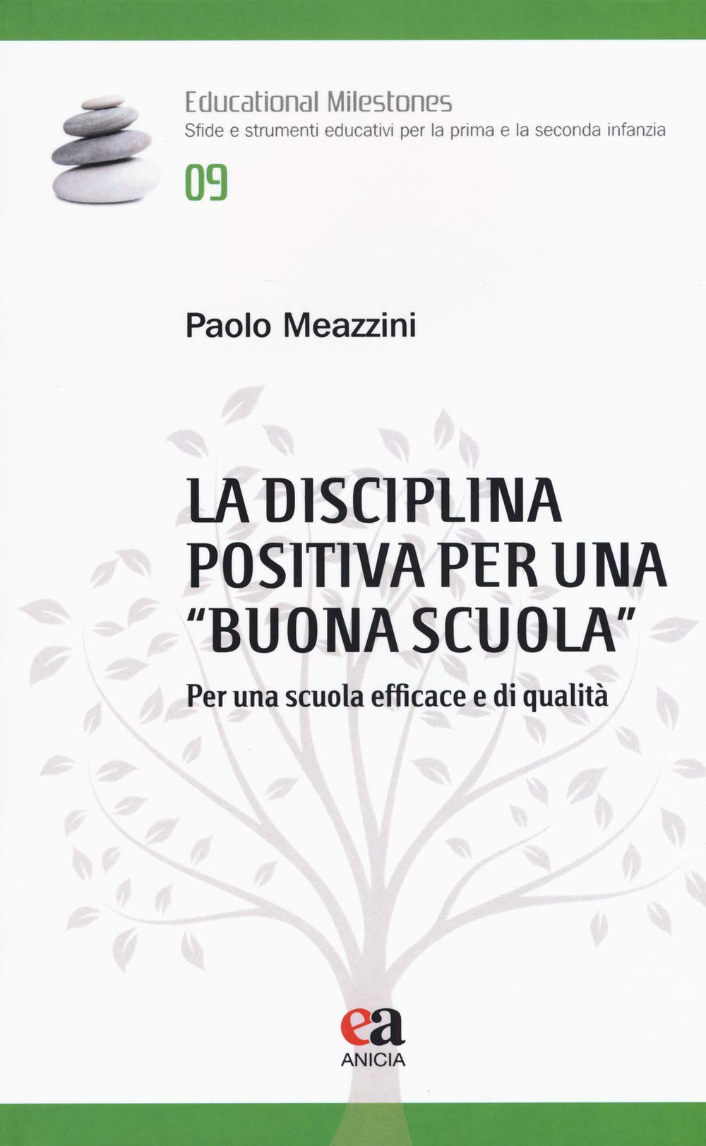 La disciplina positiva per una «buona scuola». Per una scuola efficace e di qualità book