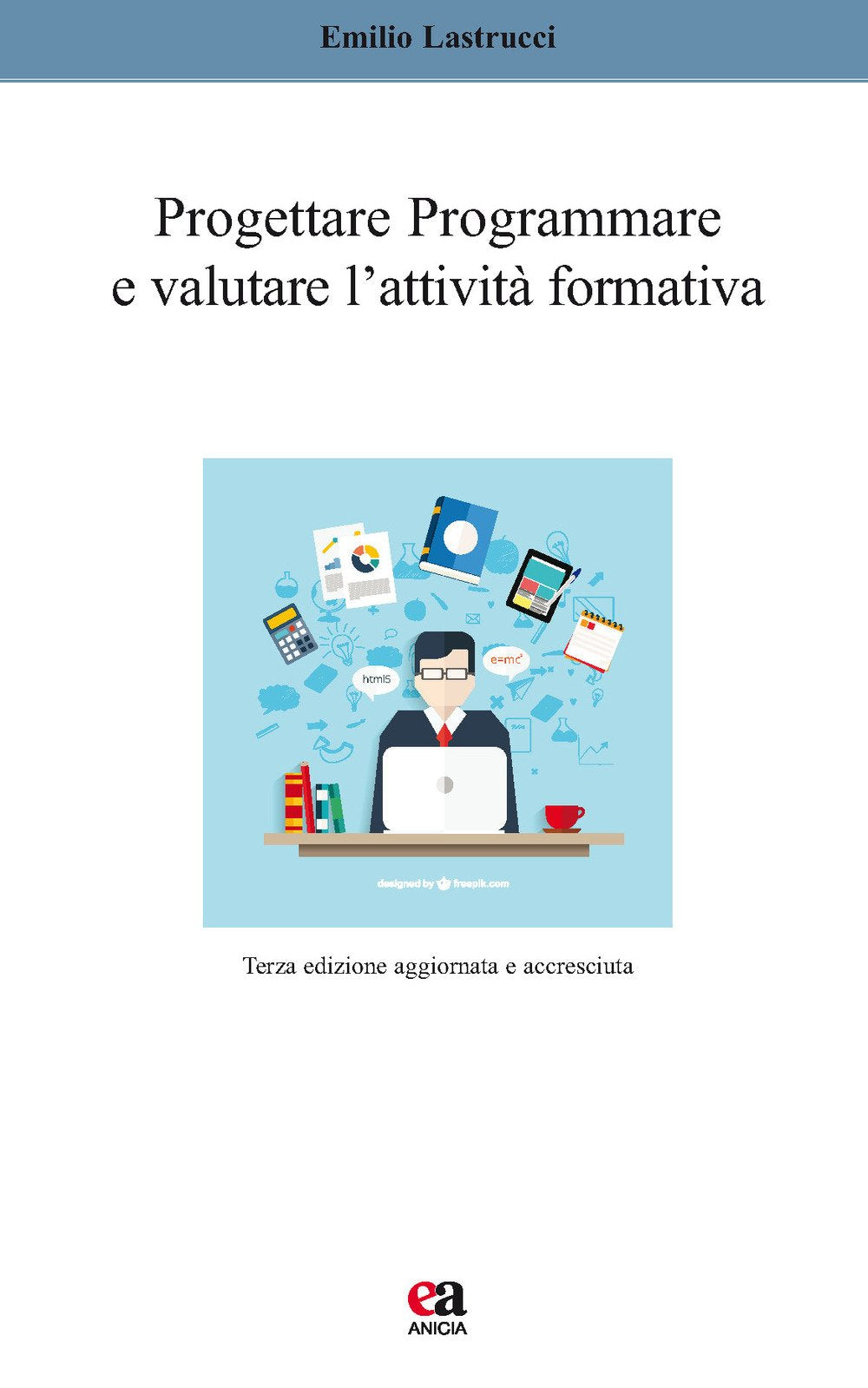 Progettare, programmare e valutare l'attività formativa (Apprendere e progettare. Supporti didattici) Books