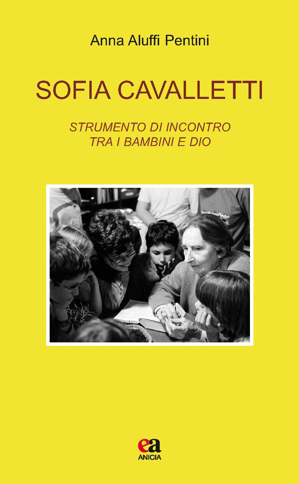 Sofia Cavalletti. Strumento di incontro tra i bambini e Dio book