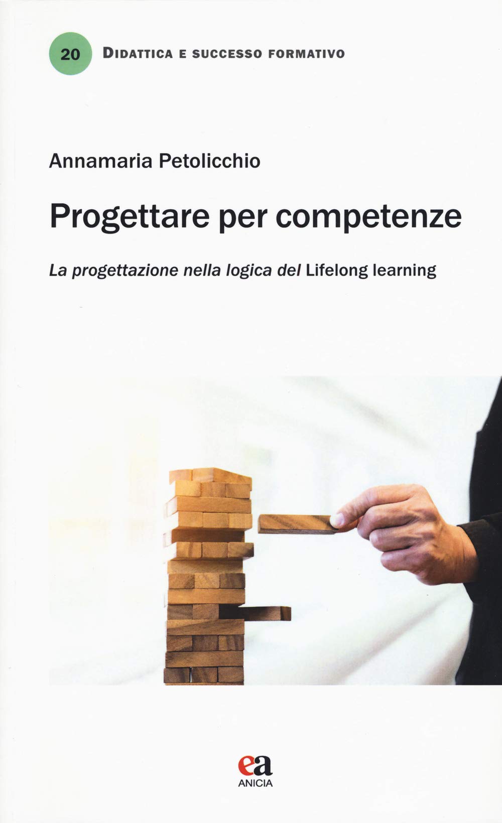 Progettare per competenze. La progettazione nella logica del «lifelong learning» book