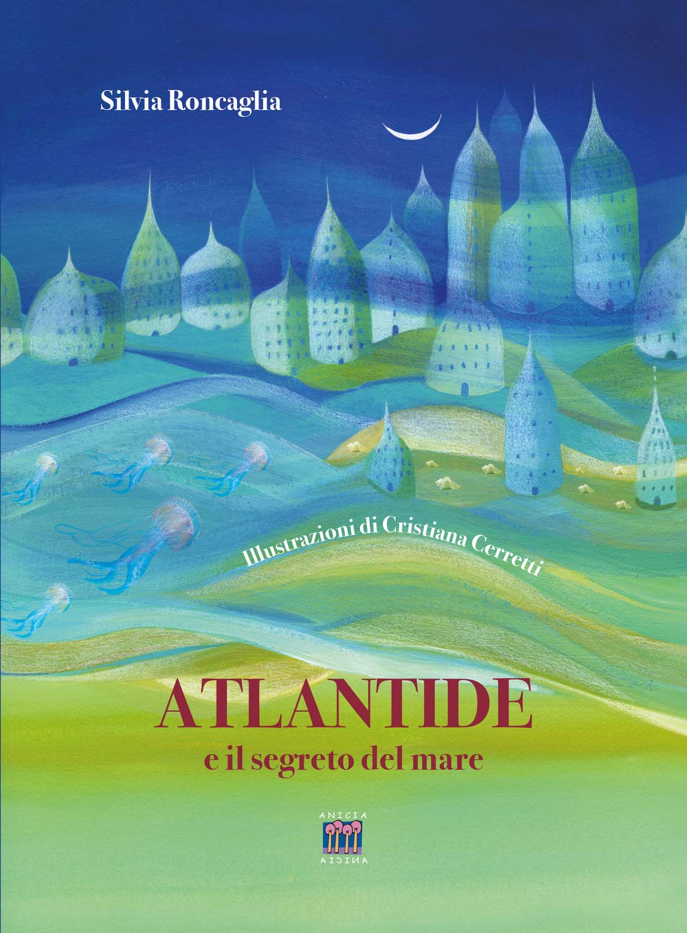 Atlantide e il segreto del mare. Ediz. a colori book