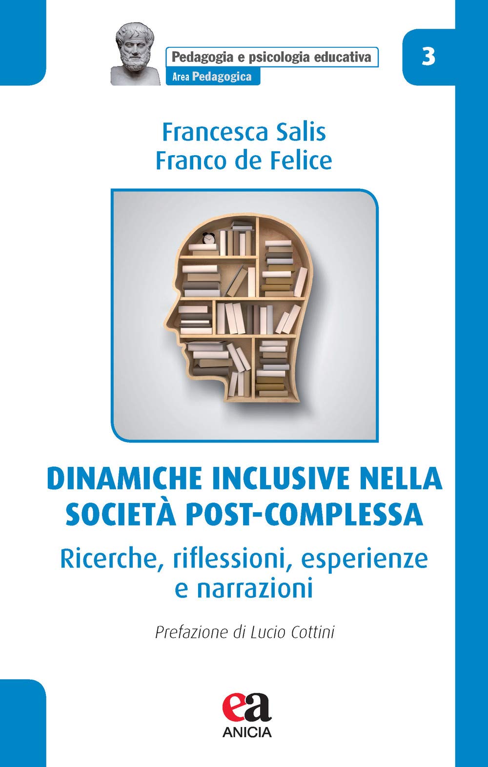 Dinamiche inclusive nella società post-complessa. Ricerche, riflessioni, esperienze e narrazioni Politics & History