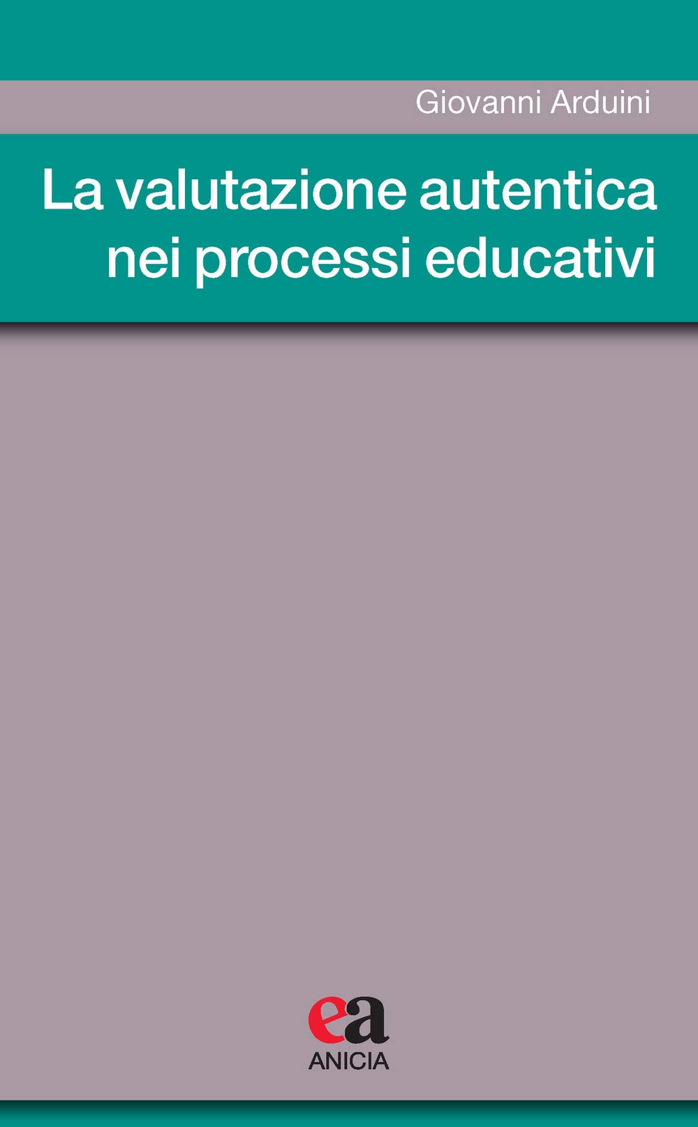 La valutazione autentica nei processi educativi book