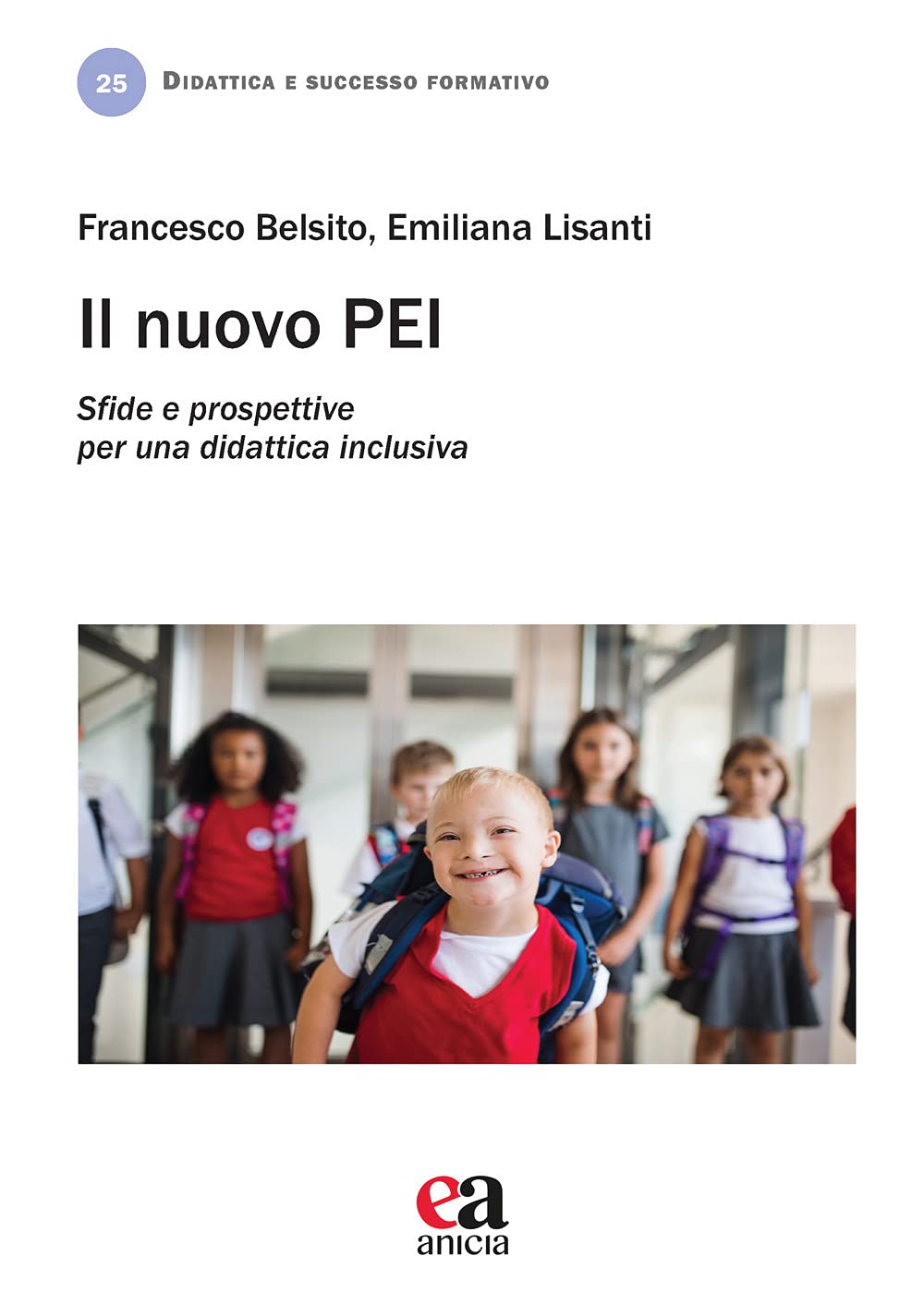 Il nuovo PEI. Sfide e prospettive per una didattica inclusiva Education & Training