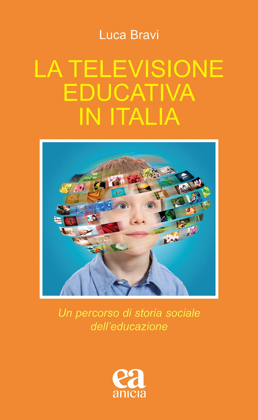 La televisione educativa in Italia. Un percorso di storia sociale dell'educazione Books