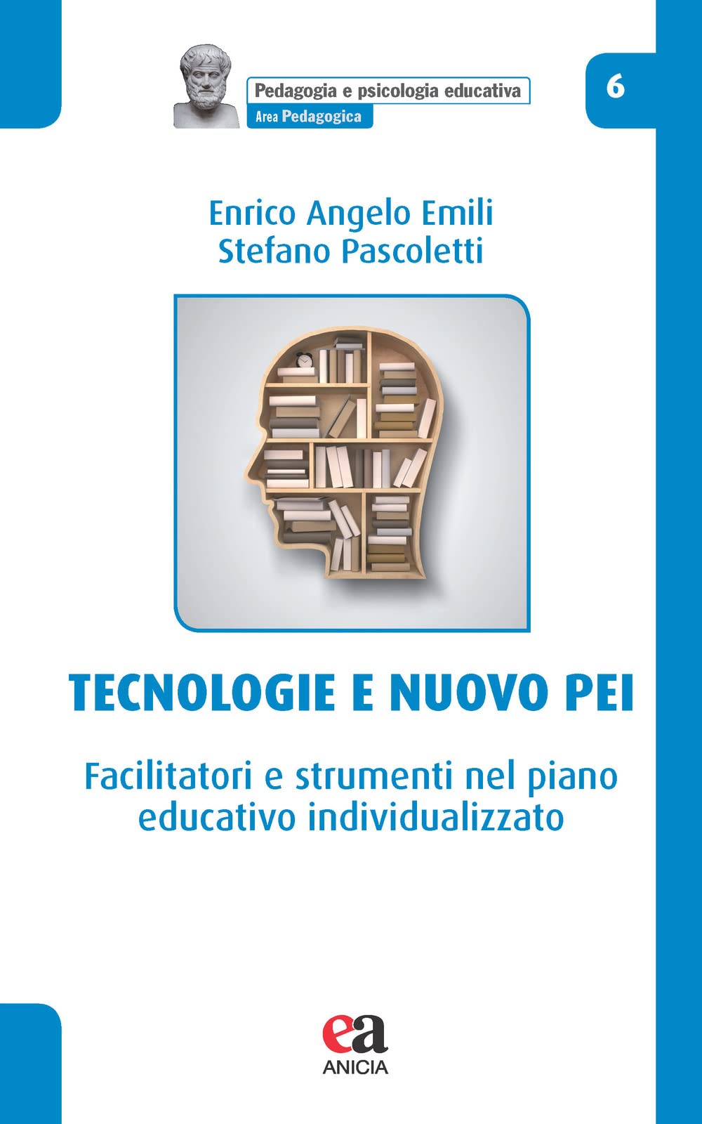 Tecnologie e nuovo PEI. Facilitatori e strumenti nel piano educativo individualizzato book