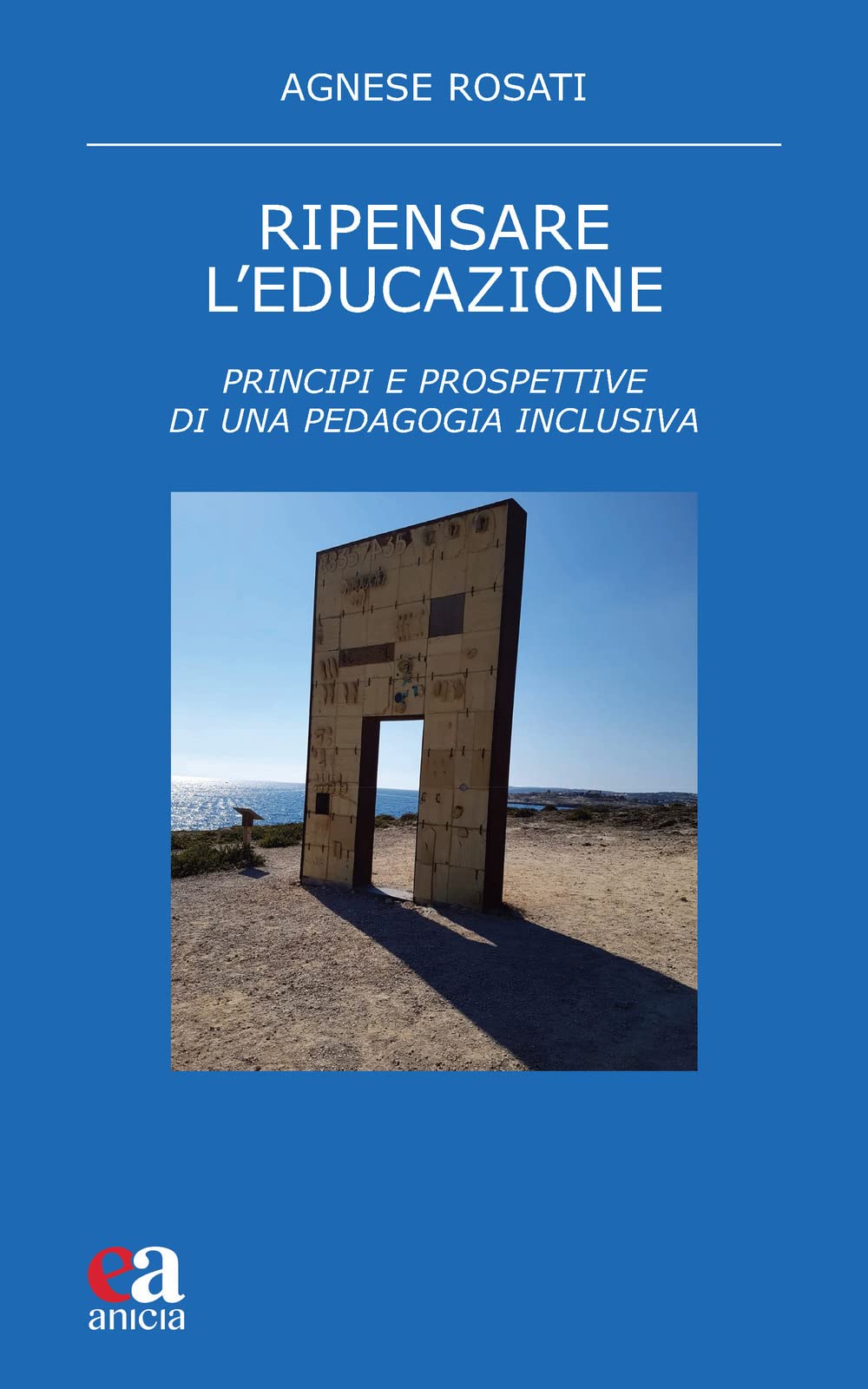 Ripensare l'educazione. Principi e prospettive di una pedagogia inclusiva (Teoria e storia dell'educazione, Band 272) Education & Training