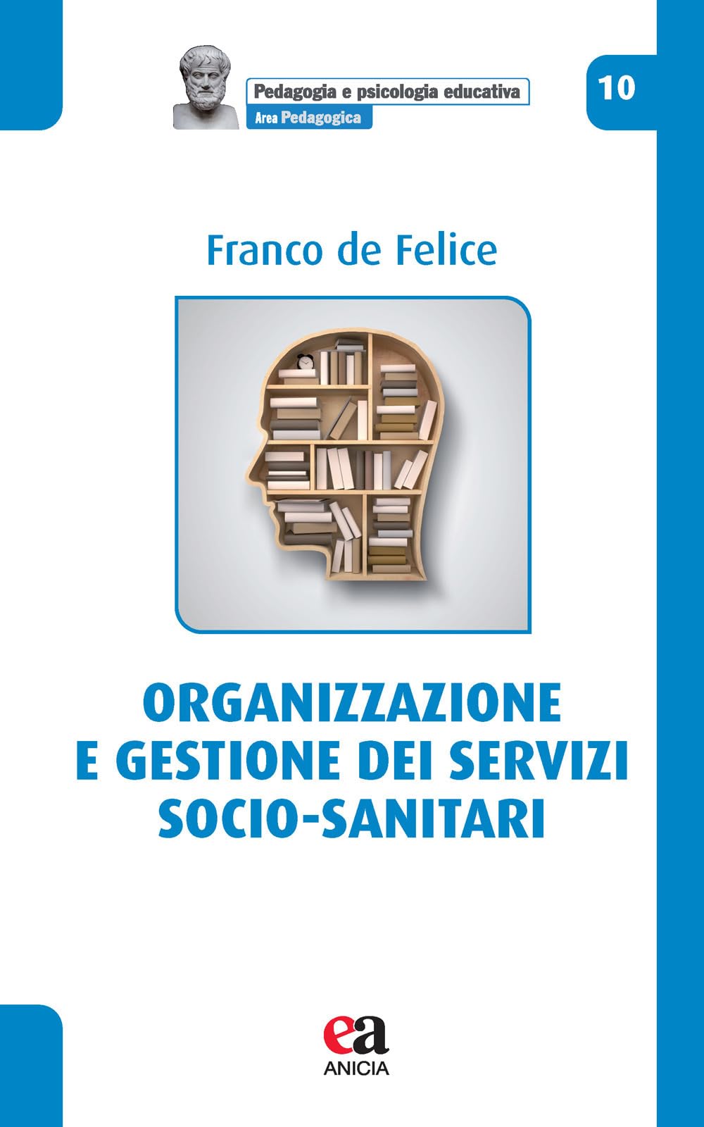 Organizzazione e gestione dei servizi socio-sanitari book