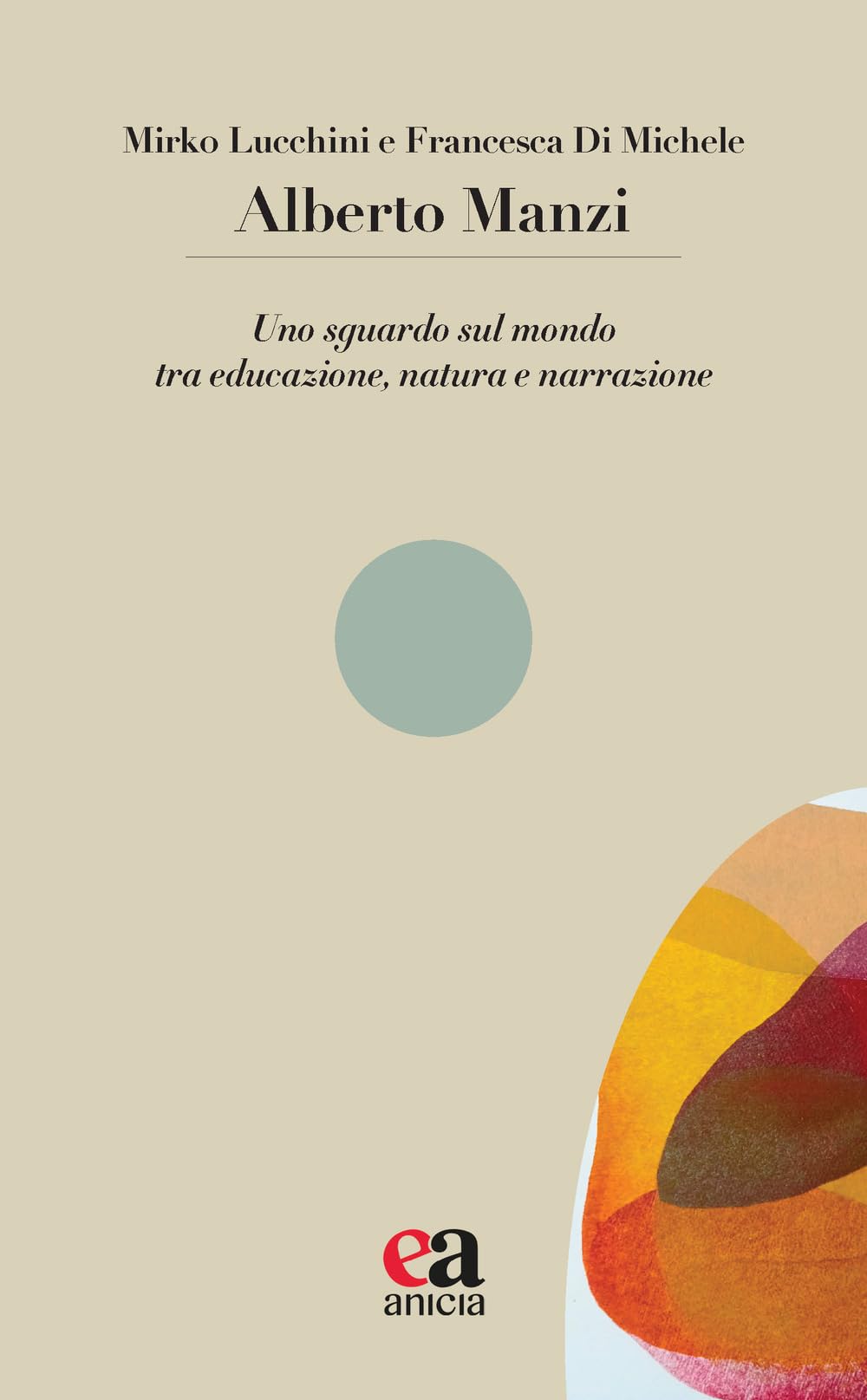 Alberto Manzi. Uno sguardo sul mondo tra educazione, natura e narrazione book