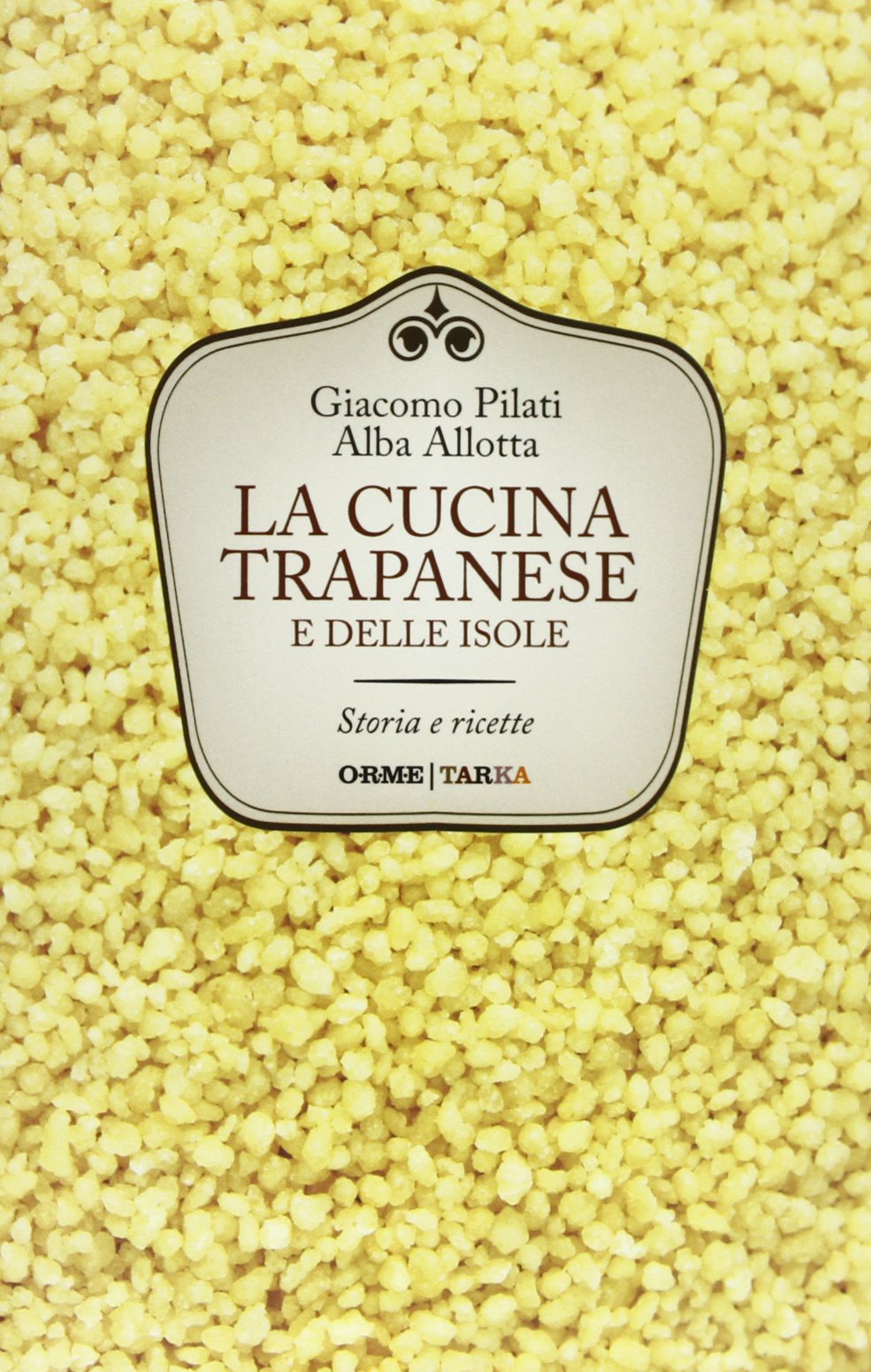 La cucina trapanese e delle isole. Storia e ricette book