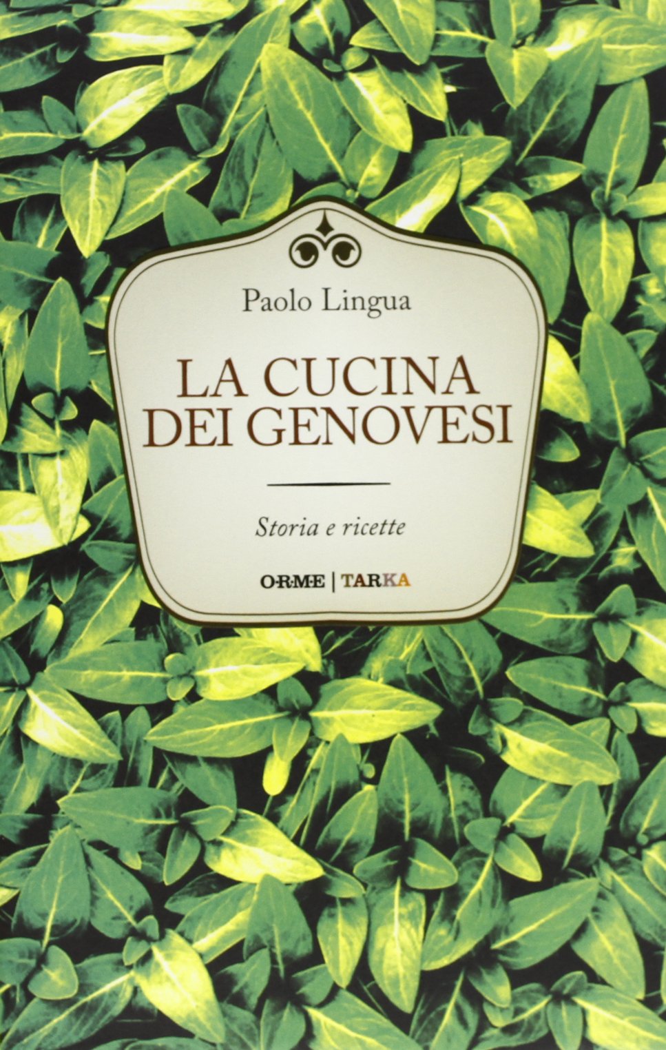 La cucina dei genovesi. Storia e ricette Leisure, Home & Garden