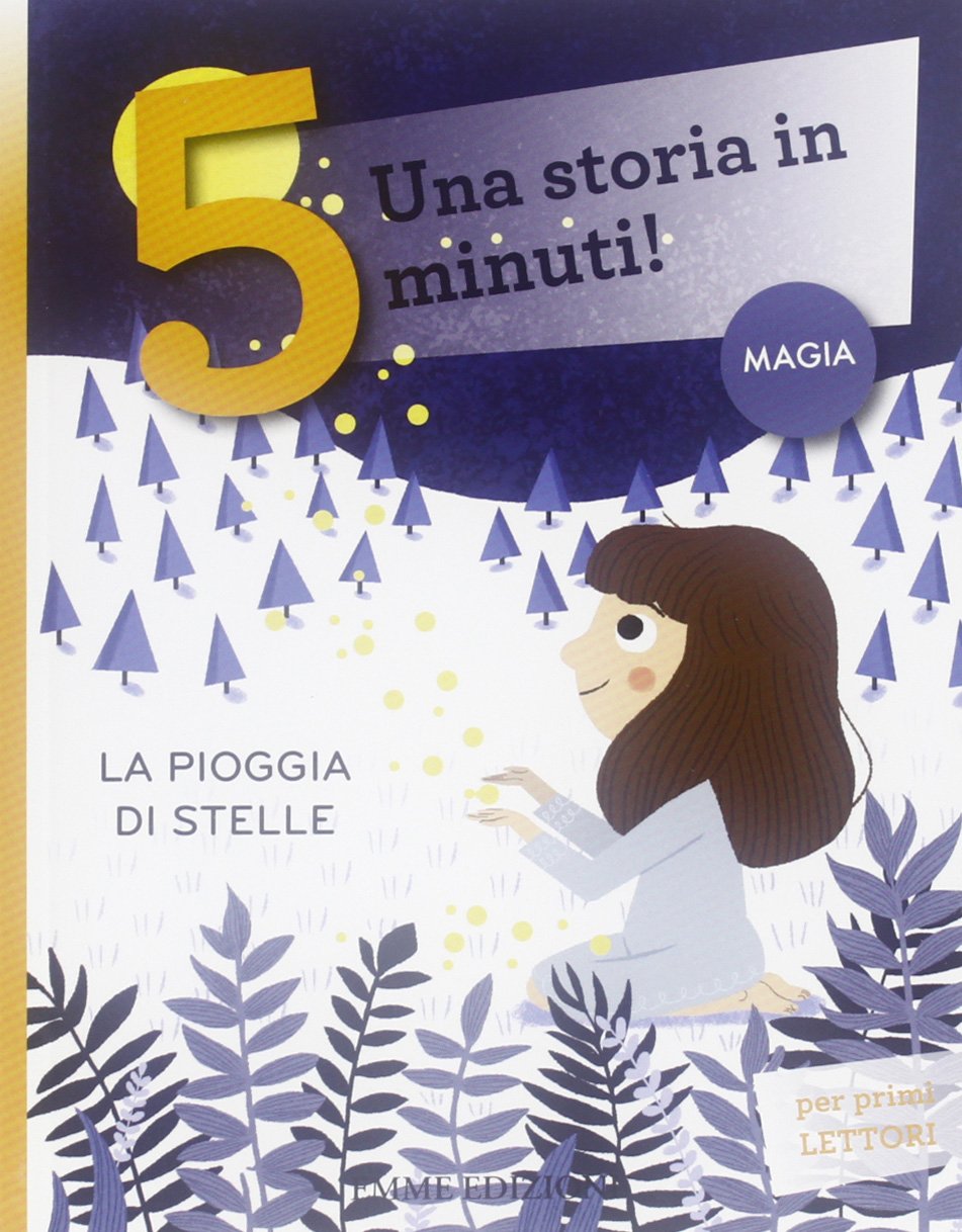 La pioggia di stelle. Una storia in 5 minuti! book