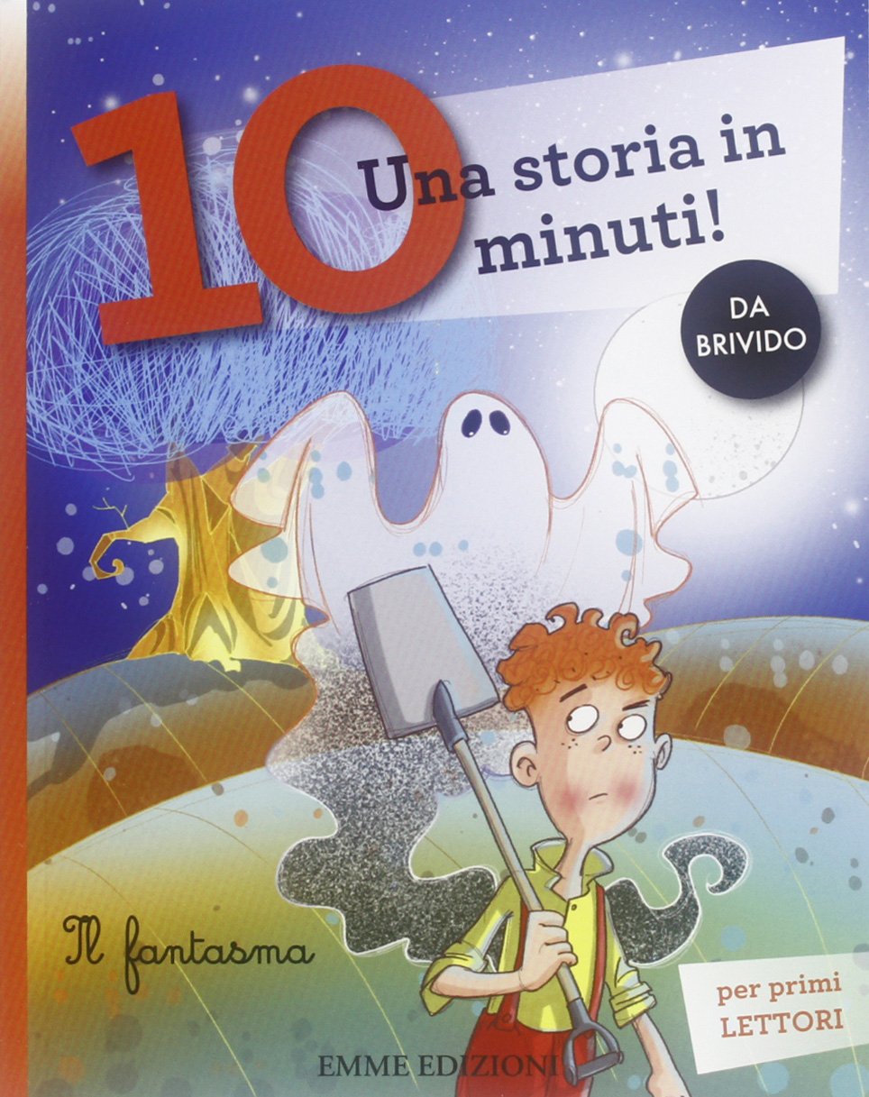 Il fantasma. Una storia in 10 minuti! (Tre passi) Contemporary literature