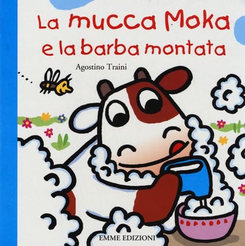 La mucca Moka e la barba montata (Primi libri) Contemporary literature