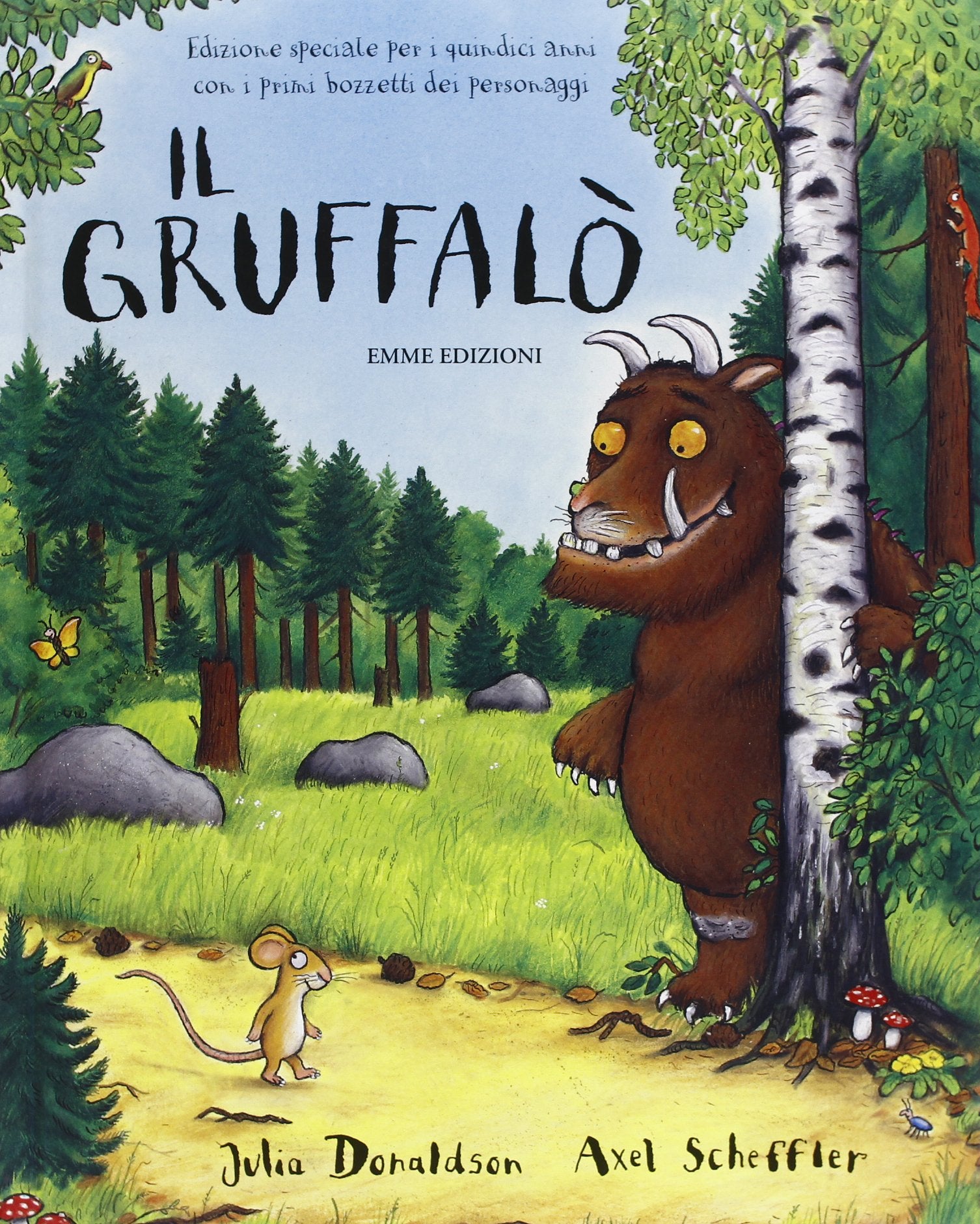 Il Gruffalò. Ediz. speciale per i quindici anni con i primi bozzetti dei personaggi (Album) Contemporary literature