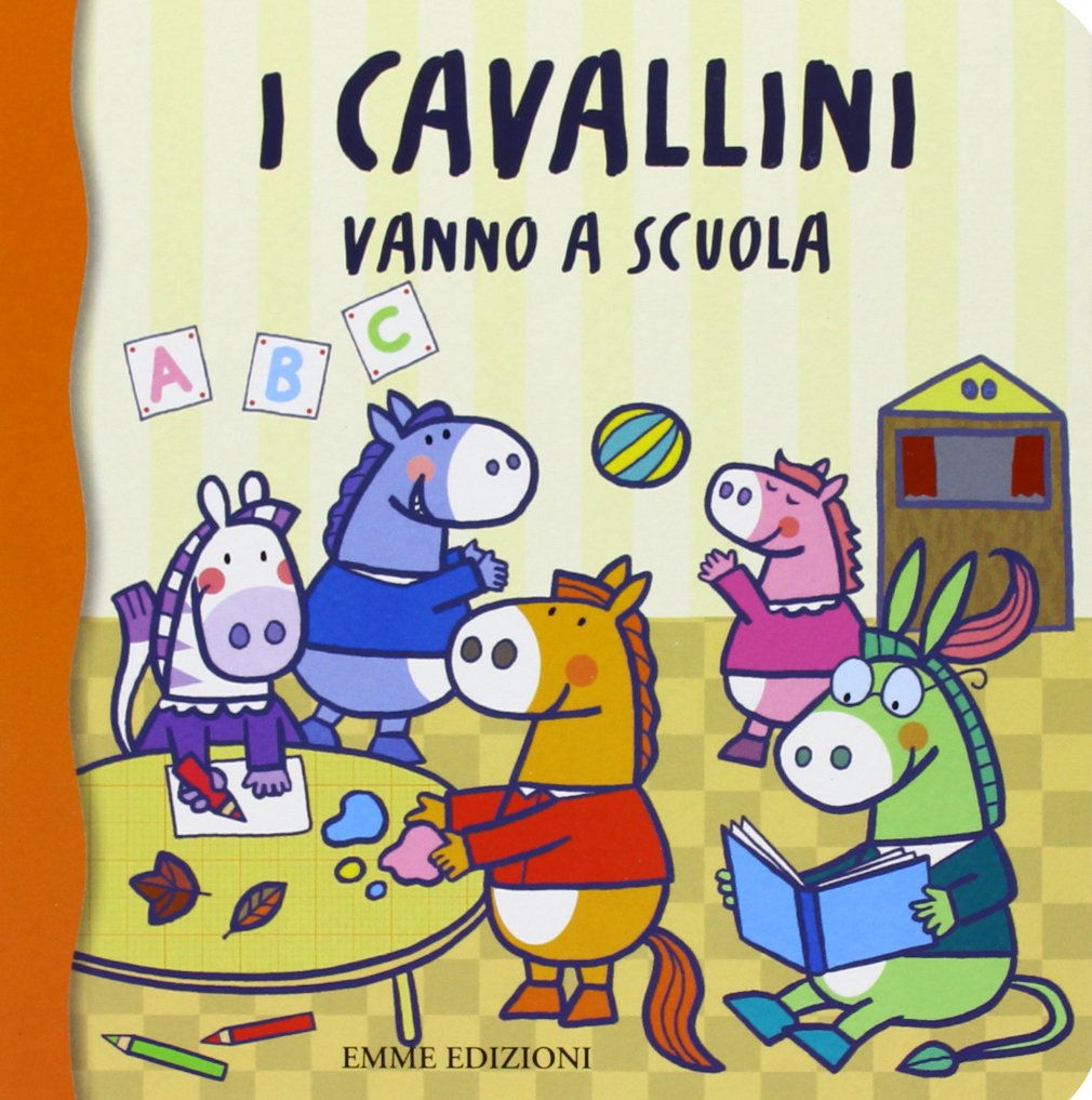 I cavallini vanno a scuola (Primi libri) Children's books