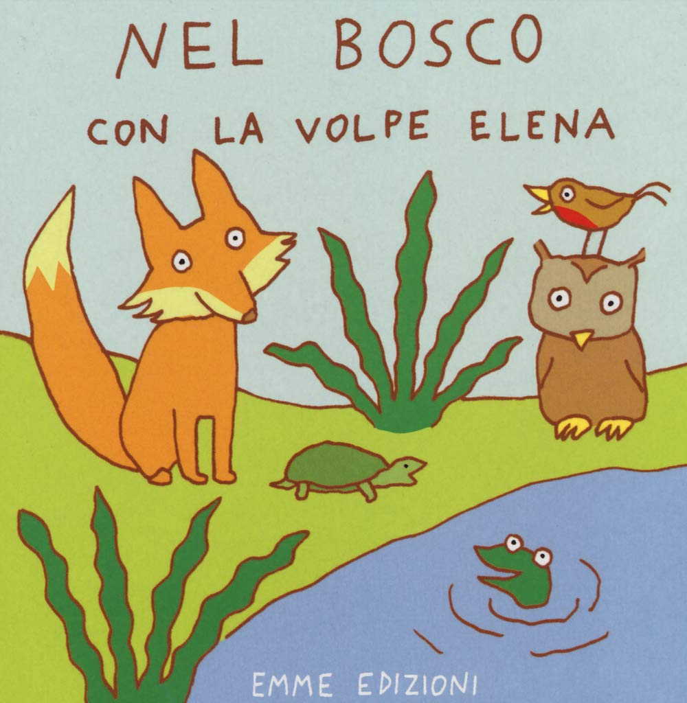 Nel bosco con la volpe Elena. Ediz. illustrata book