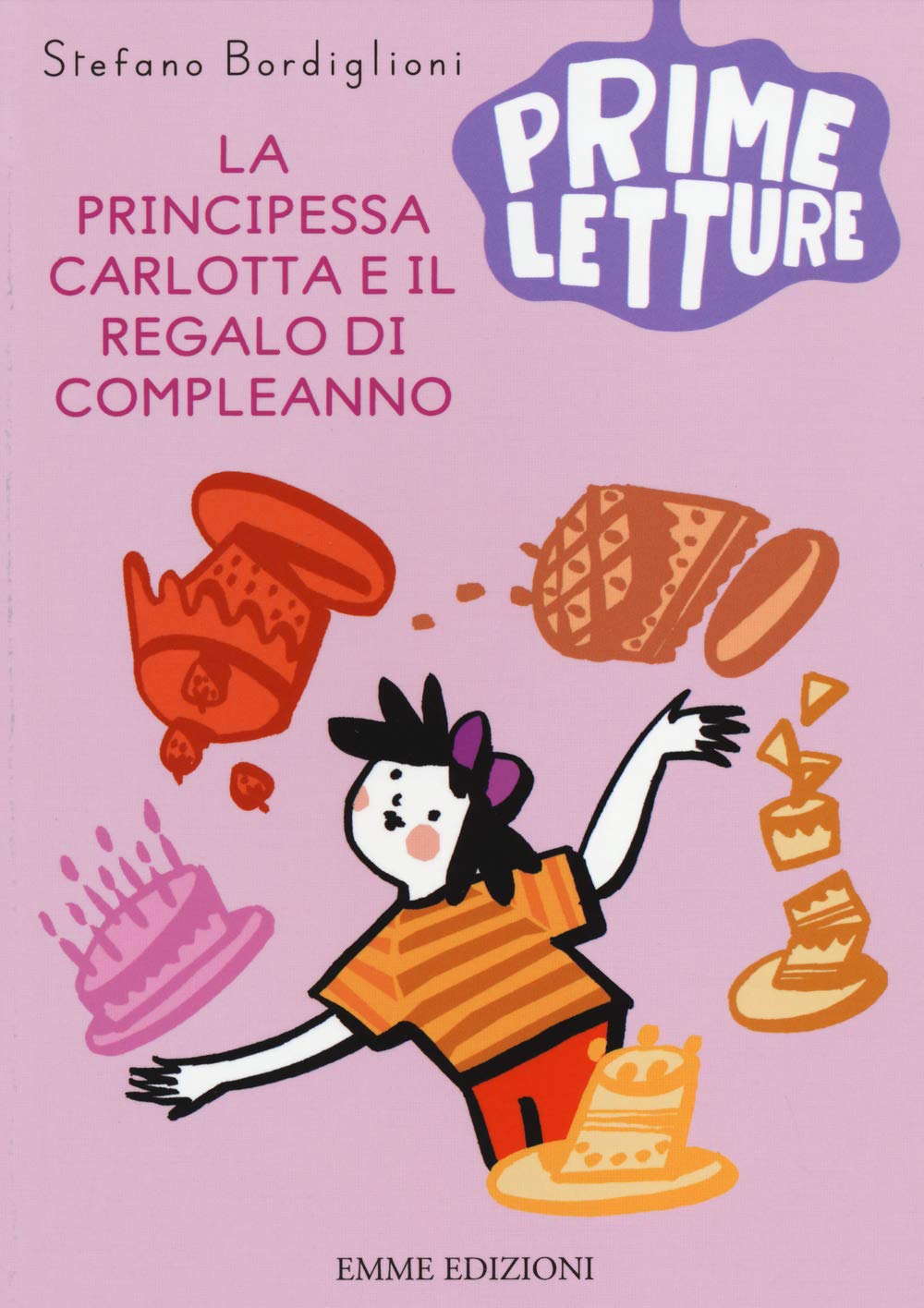 La principessa Carlotta e il regalo di compleanno (Prime letture) Novels & Short Stories
