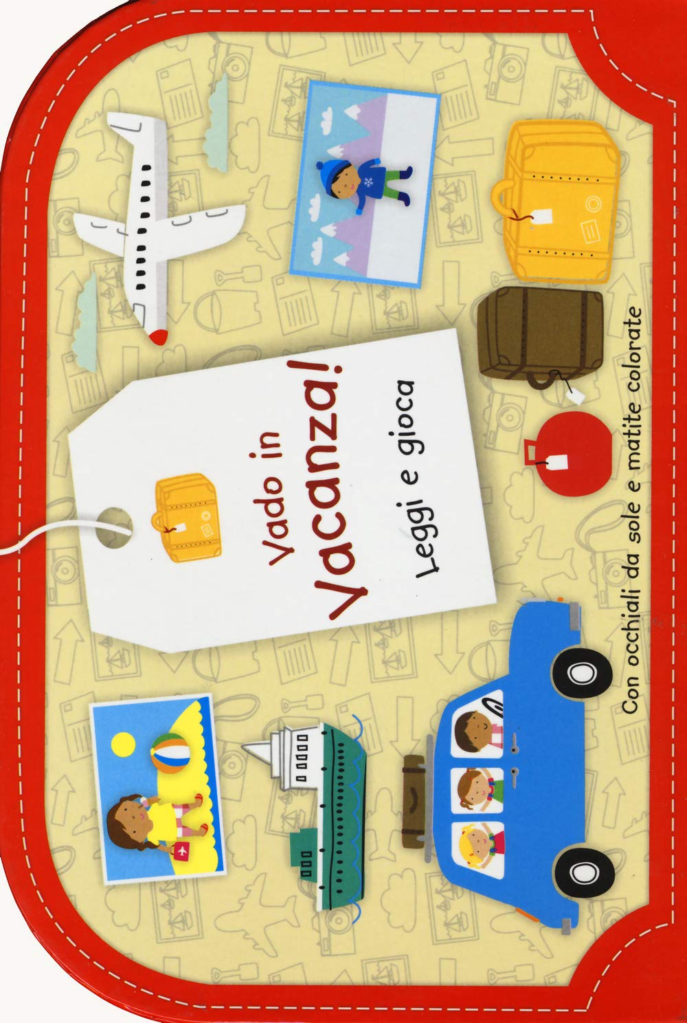 Vado in vacanza! Leggi e gioca. Ediz. illustrata. Con gadget book