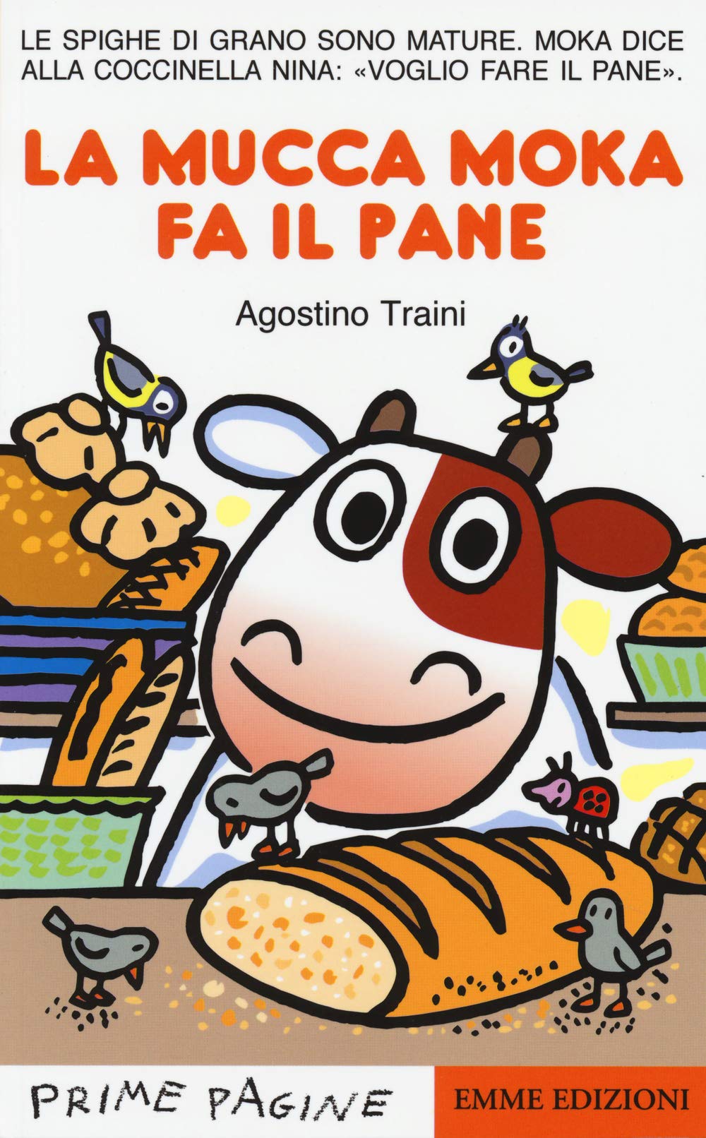 La mucca Moka fa il pane (Prime pagine) Children's books