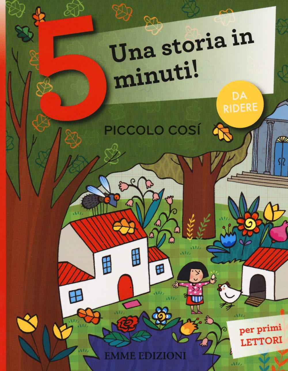 Piccolo così. Una storia in 5 minuti! (Tre passi) Children's books