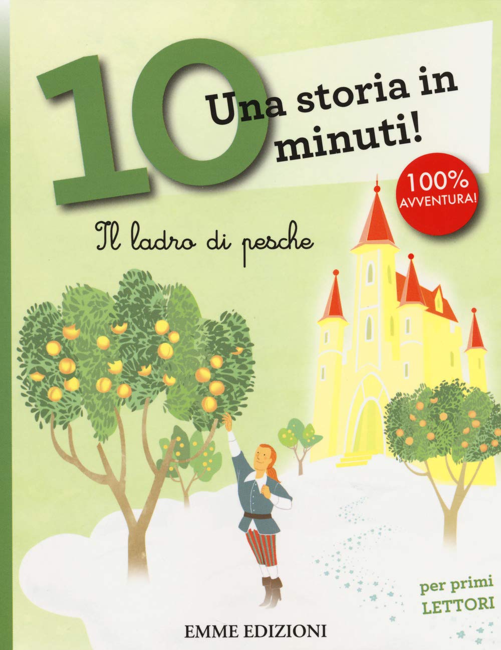 Il ladro di pesche. Una storia in 10 minuti! Ediz. a colori book