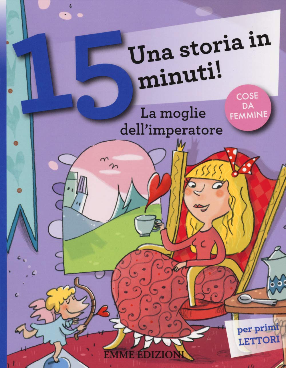 La moglie dell'imperatore. Una storia in 15 minuti! (Tre passi) Novels & Short Stories