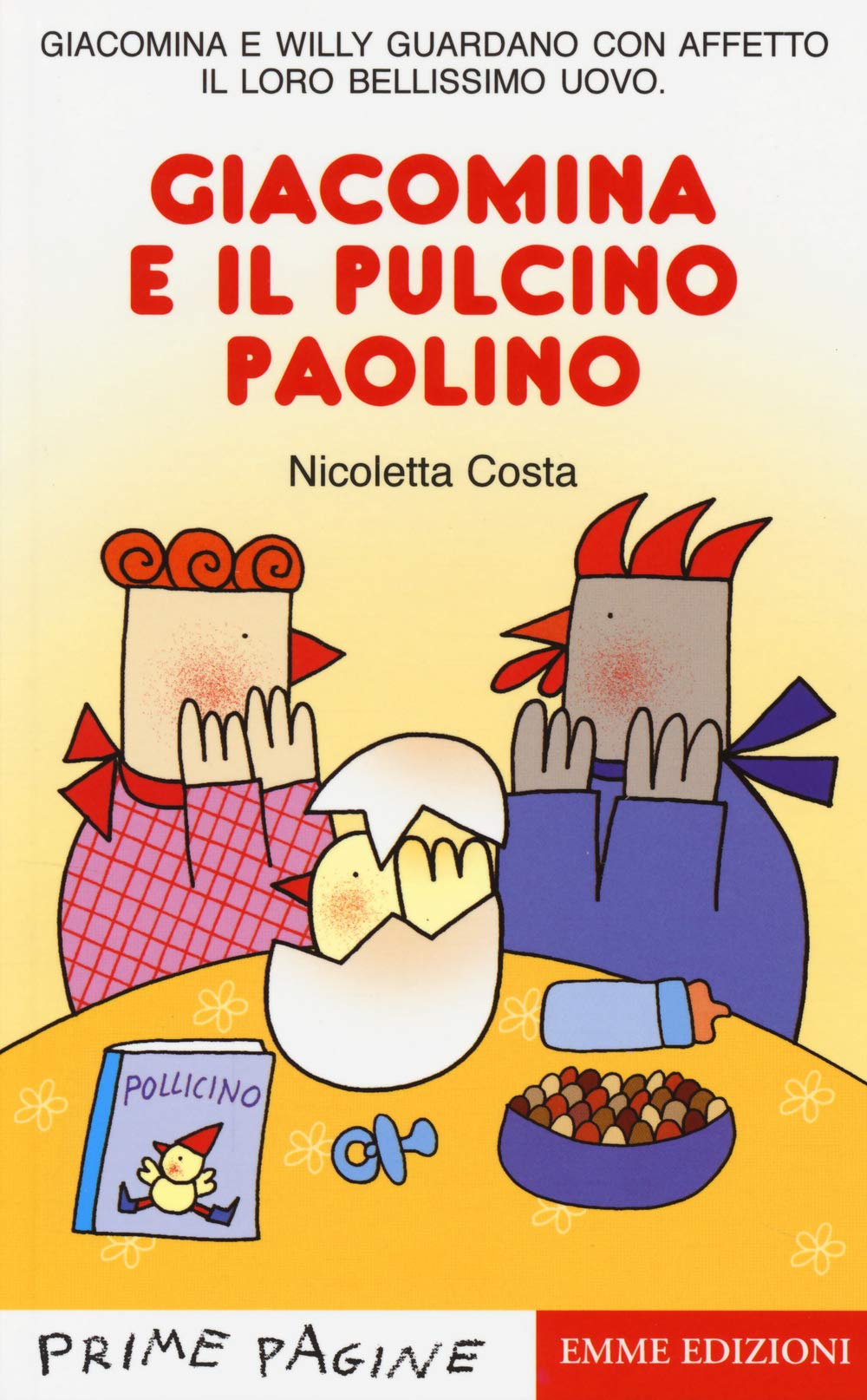 Prime Pagine in italiano: Giacomina e il pulcino Paolino Contemporary literature