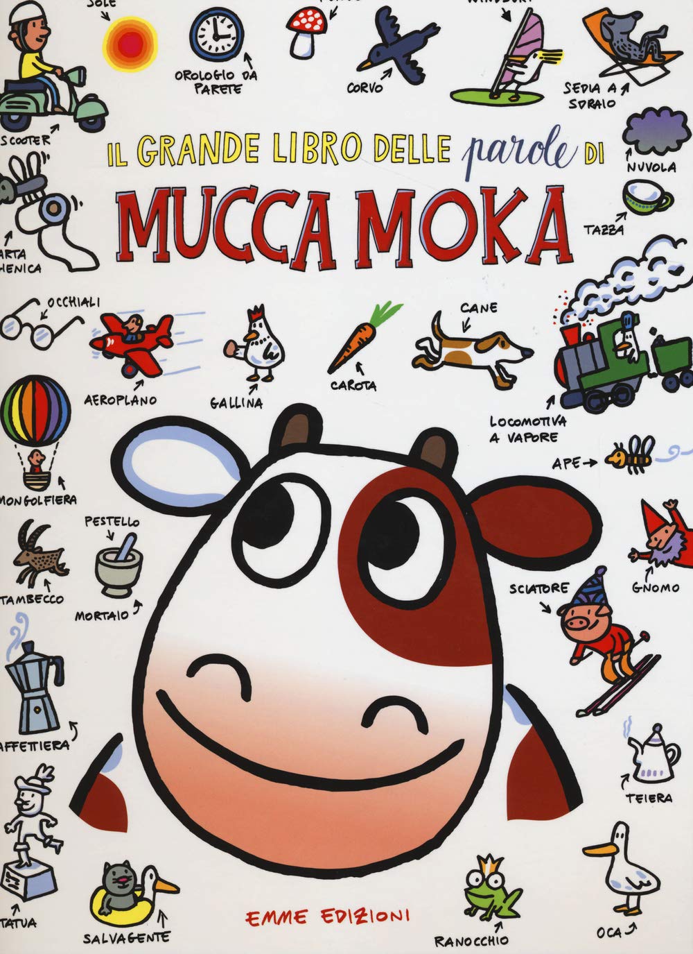 IL grande libro delle parole della Mucca Moka (Album) Contemporary literature
