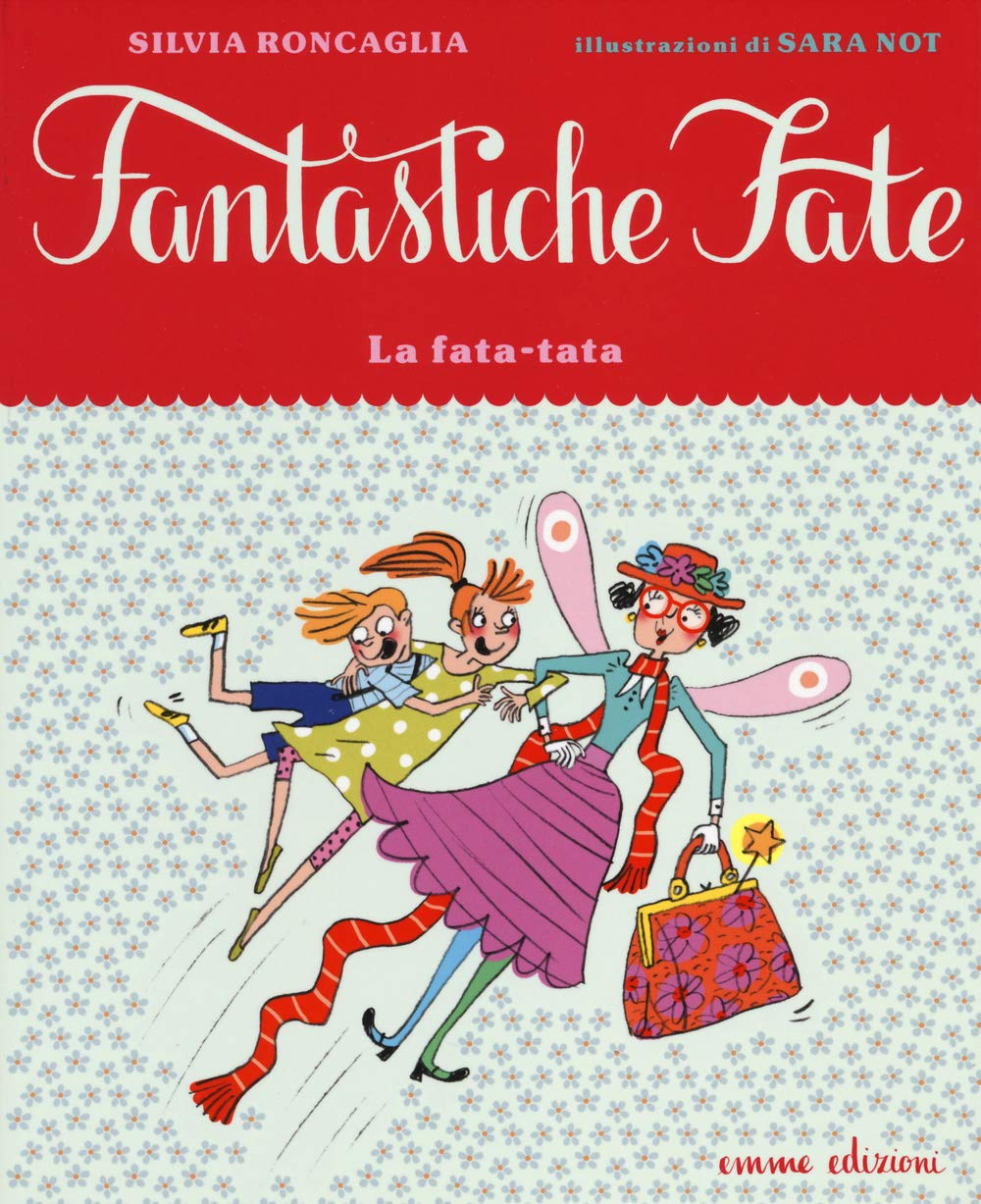 La fata-tata (Fantastiche fate) Children's books
