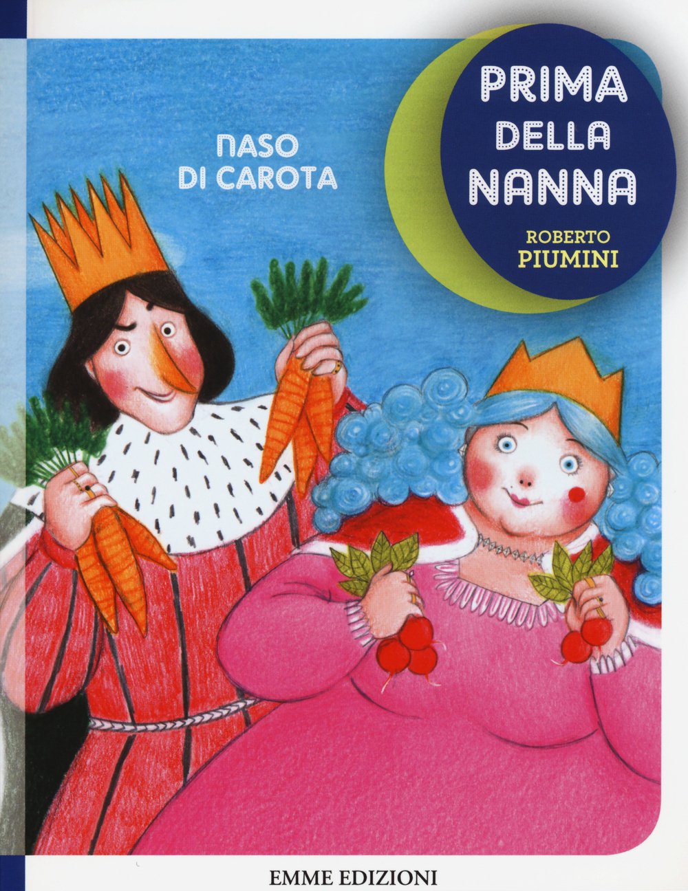 Naso di carota. Prima della nanna Children's books