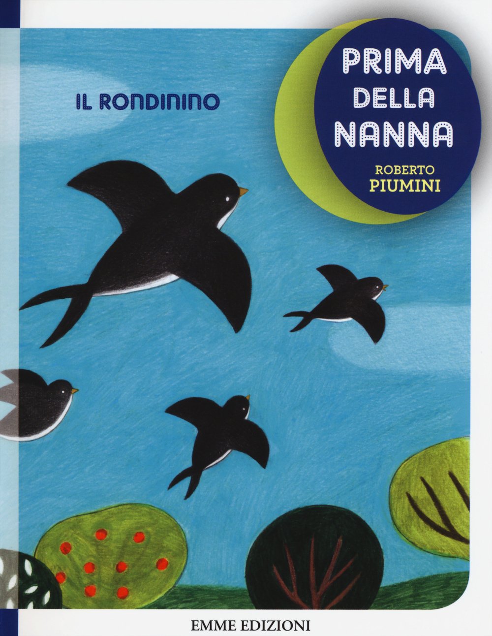 Il rondinino. Prima della nanna Children's books