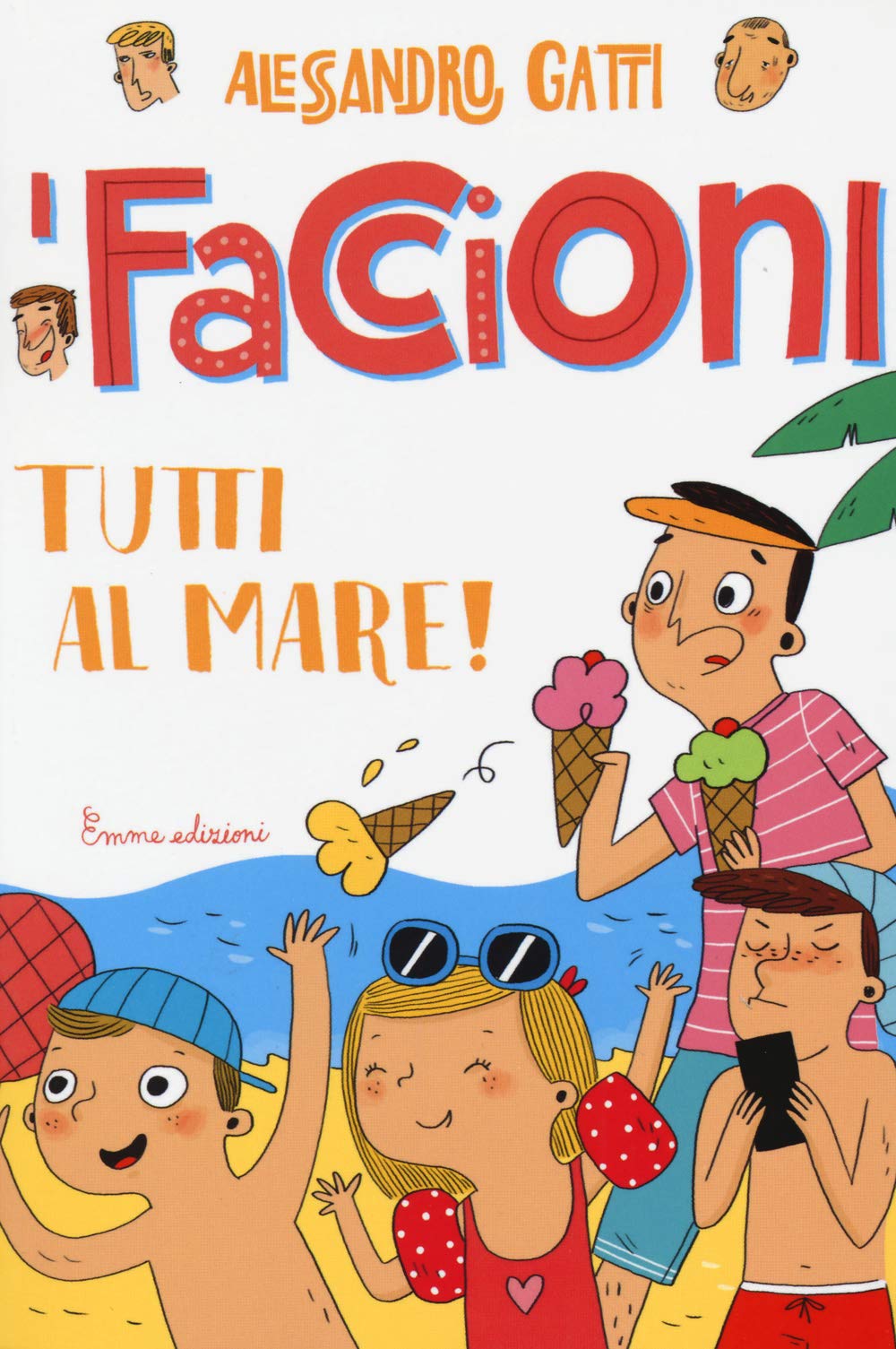 Tutti al mare! I Faccioni Novels & Short Stories