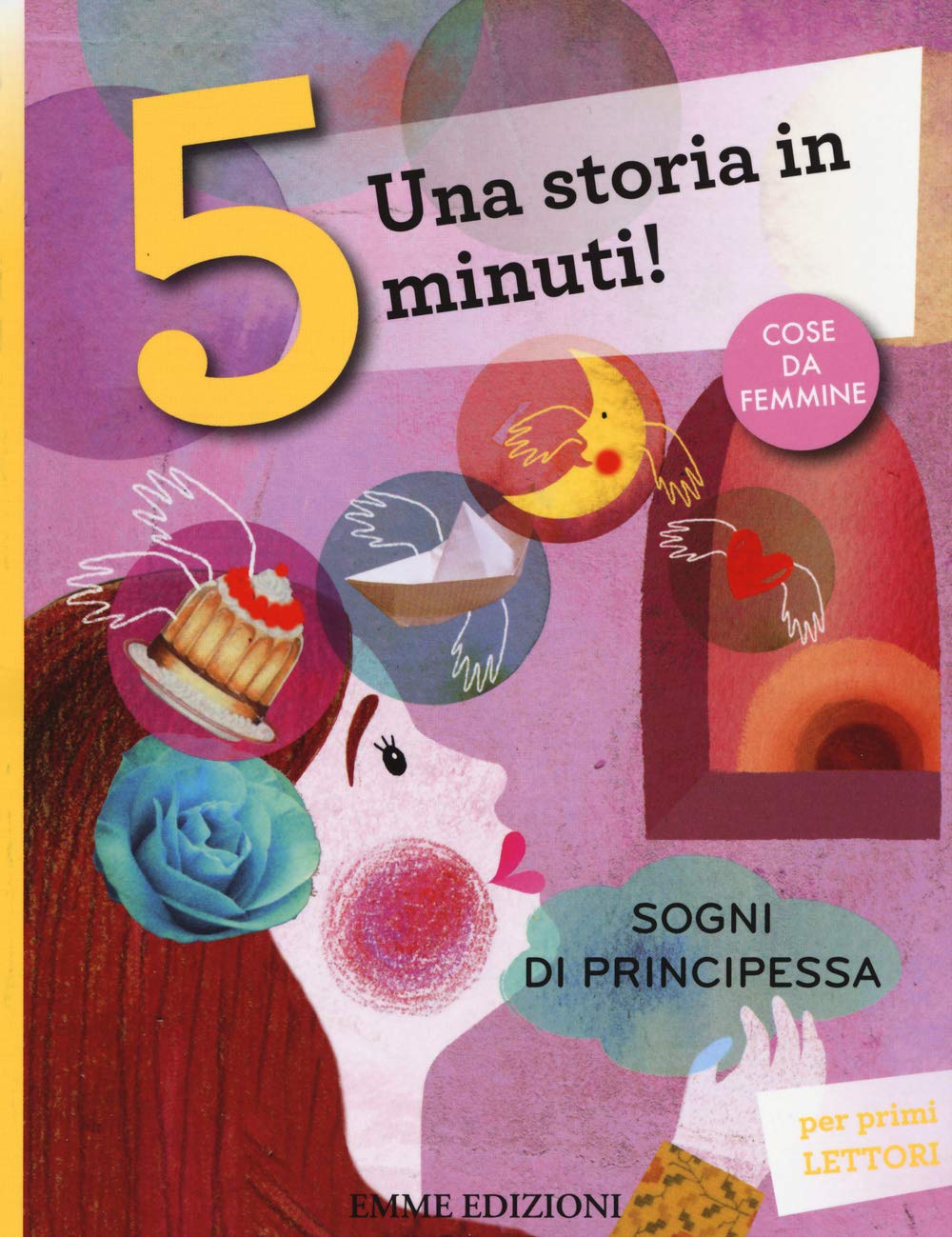 Sogni di principessa. Una storia in 5 minuti! book