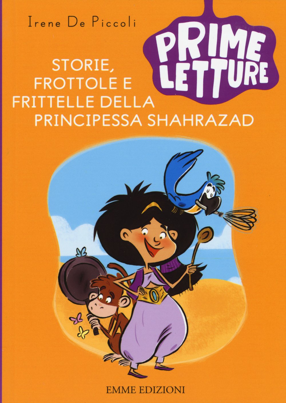 Storie, frottole e frittelle della principessa Sharazad (Prime letture) Novels & Short Stories for children
