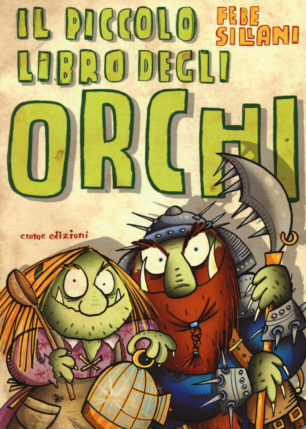 Il piccolo libro degli orchi. Piccoli libri mostruosi Novels & Short Stories